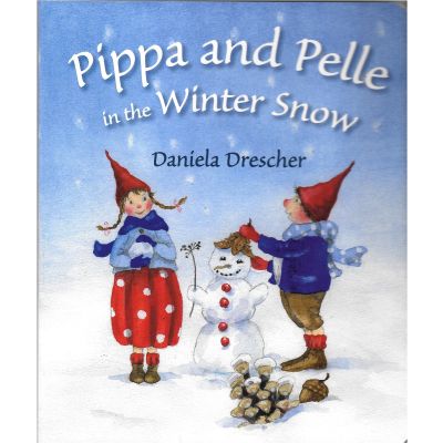 Pippa and Pelle in the Winter Snow front cover